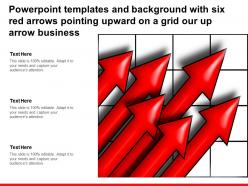 Powerpoint templates with six red arrows pointing upward on a grid our up arrow business