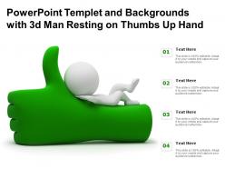 Powerpoint templet and backgrounds with 3d man resting on thumbs up hand