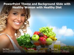 Powerpoint theme and background slide with healthy woman with healthy diet