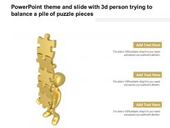 Powerpoint theme and slide with 3d person trying to balance a pile of puzzle pieces