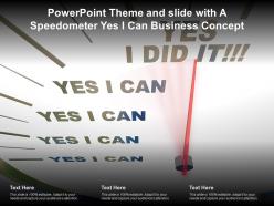 Powerpoint theme and slide with a speedometer yes i can business concept