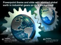 Powerpoint Theme And Slide With Abstract Global Earth In Industrial Gears On Dark Background