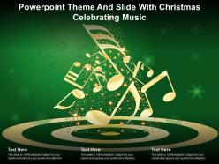 Powerpoint Theme And Slide With Christmas Celebrating Music