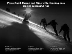 Powerpoint theme and slide with climbing on a glacier successful rise