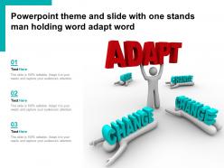 Powerpoint theme and slide with one stands man holding word adapt word