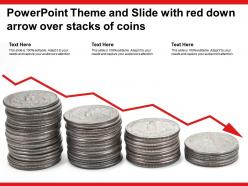 Powerpoint theme and slide with red down arrow over stacks of coins