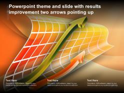 Powerpoint Theme And Slide With Results Improvement Two Arrows Pointing Up