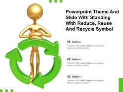 Powerpoint theme and slide with standing with reduce reuse and recycle symbol