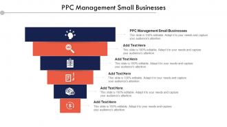 PPC Management Small Businesses Ppt Powerpoint Presentation Icon Portfolio Cpb