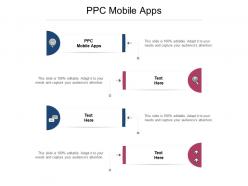 Ppc mobile apps ppt powerpoint presentation outline maker cpb