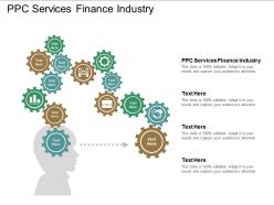 Ppc services finance industry ppt powerpoint presentation visual aids ideas cpb