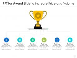 Ppt for award slide to increase price and volume infographic template