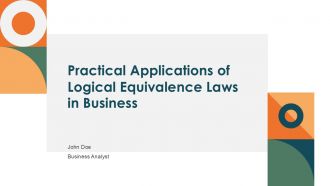 Practical Applications Of Logical Equivalence Laws In Business PPT Guidelines ACP