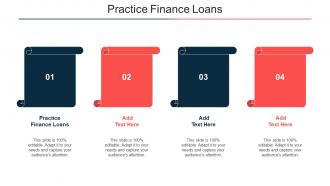 Practice Finance Loans Ppt Powerpoint Presentation Ideas Clipart Images Cpb