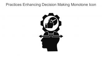 Practices Enhancing Decision Making Monotone Icon In Powerpoint Pptx Png And Editable Eps Format