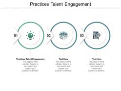 Practices talent engagement ppt powerpoint presentation diagram images cpb
