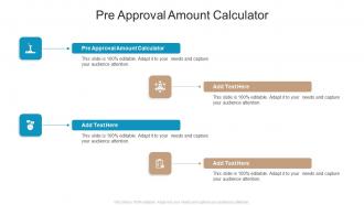 Pre Approval Amount Calculator In Powerpoint And Google Slides Cpb