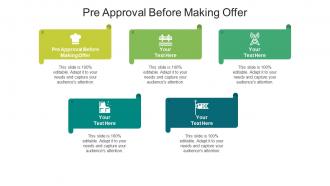 Pre approval before making offer ppt powerpoint presentation model graphics example cpb