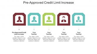Pre approved credit limit increase ppt powerpoint presentation infographics format ideas cpb