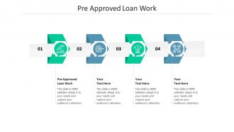 Pre approved loan work ppt powerpoint presentation infographics example topics cpb