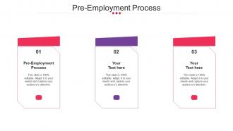 Pre Employment Process Ppt Powerpoint Presentation Model Maker Cpb
