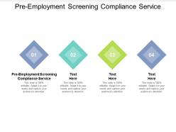 Pre employment screening compliance service ppt powerpoint presentation file tips cpb