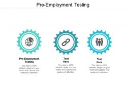 Pre employment testing ppt powerpoint presentation file maker cpb
