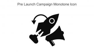 Pre Launch Campaign Monotone Icon In Powerpoint Pptx Png And Editable Eps Format