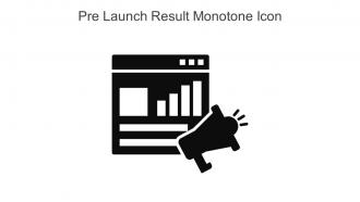 Pre Launch Result Monotone Icon In Powerpoint Pptx Png And Editable Eps Format