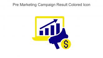 Pre Marketing Campaign Result Colored Icon In Powerpoint Pptx Png And Editable Eps Format
