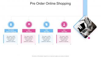 Pre Order Online Shopping In Powerpoint And Google Slides Cpb