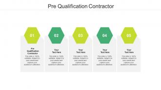 Pre qualification contractor ppt powerpoint presentation infographic template demonstration cpb