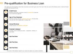 Pre qualification for business loan year ppt powerpoint presentation inspiration templates