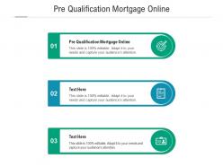 Pre qualification mortgage online ppt powerpoint presentation icon background designs cpb
