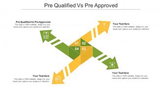 Pre qualified vs pre approved ppt powerpoint presentation layouts design templates cpb