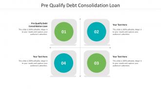 Pre qualify debt consolidation loan ppt powerpoint presentation infographic images cpb