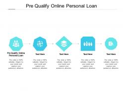 Pre qualify online personal loan ppt powerpoint presentation gallery examples cpb