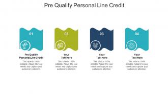 Pre qualify personal line credit ppt powerpoint presentation icon themes cpb
