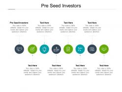 Pre seed investors ppt powerpoint presentation inspiration show cpb