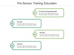 Pre service training education ppt powerpoint presentation portfolio themes cpb
