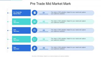 Pre Trade Mid Market Mark In Powerpoint And Google Slides Cpb