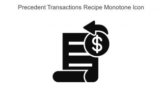 Precedent Transactions Recipe Monotone Icon In Powerpoint Pptx Png And Editable Eps Format