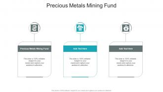 Precious Metals Mining Fund In Powerpoint And Google Slides Cpb