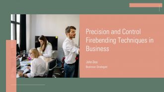 Precision And Control Firebending Techniques In Business PPT Structure ACP