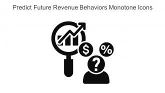 Predict Future Revenue Behaviors Monotone Icons In Powerpoint Pptx Png And Editable Eps Format