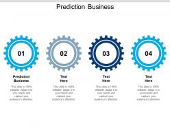 Prediction business ppt powerpoint presentation model show cpb
