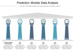 Prediction models data analysis ppt powerpoint presentation infographic template format cpb