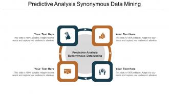 Predictive analysis synonymous data mining ppt powerpoint presentation portfolio summary cpb