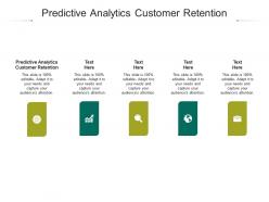 Predictive analytics customer retention ppt powerpoint presentation outline graphics cpb
