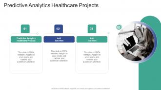 Predictive Analytics Healthcare Projects In Powerpoint And Google Slides Cpb